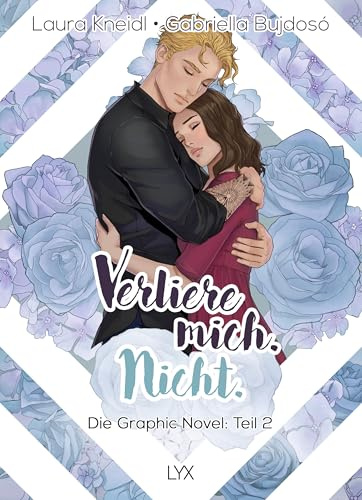 Verliere mich. Nicht.: Die Graphic Novel: Teil 2 (Berühre mich. Nicht.: Graphic Novel-Reihe)