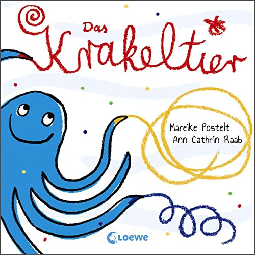 Das Krakeltier: Bilderbuch, Pappbilderbuch, Förderung der Feinmotorik für Kleinkinder ab 1 Jahr / 18 Monate / 2 Jahre