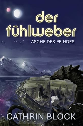 Der Fühlweber: Asche des Feindes