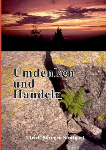 Umdenken und Handeln: Die Maxime lokal und global zu jeder Zeit