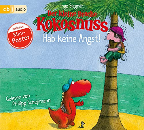 Der kleine Drache Kokosnuss - Hab keine Angst!: Ein drachenstarkes Abenteuer ab 6 Jahren (Die Abenteuer des kleinen Drachen Kokosnuss, Band 2)