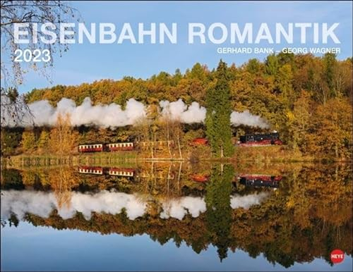 Eisenbahn Romantik Posterkalender 2023. Besonderer Wandkalender mit 12 traumhaften Fotos von seltenen Zügen und romantischen Landschaften. Foto-Kalender 2023. 44x34 cm.