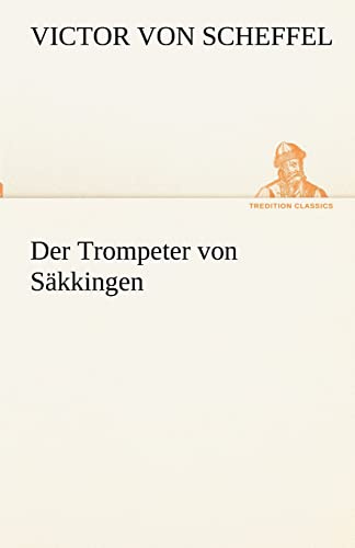Der Trompeter von Säkkingen (TREDITION CLASSICS)
