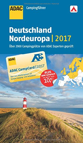 ADAC Campingführer Deutschland und Nordeuropa 2017: mit herausnehmbarer Planungskarte