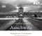 Auschwitz. Topographie eines Vernichtungslagers: Feature (3 CDs)