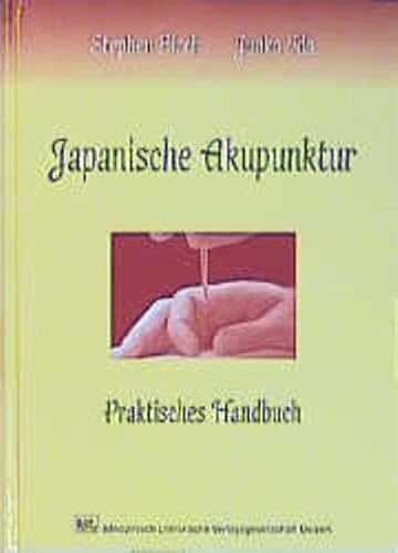 Japanische Akupunktur: Praktisches Handbuch