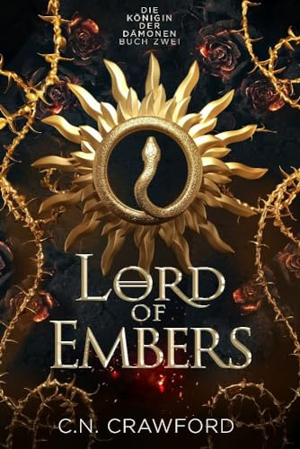 Lord of Embers: Die Romantasy Sensation von TikTok: Der Tik Tok Romantasy Bestseller auf Deutsch (Königin der Dämonen, Band 2)