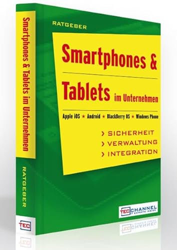 Smartphones & Tablets im Unternehmen: Ratgeber