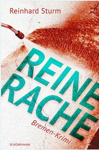 Reine Rache: Bremen Krimi