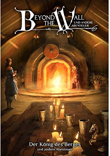 Der König des Berges: und andere Abenteuer für Beyond the Wall