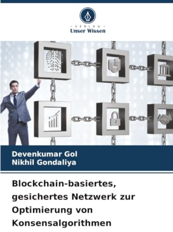 Blockchain-basiertes, gesichertes Netzwerk zur Optimierung von Konsensalgorithmen: DE