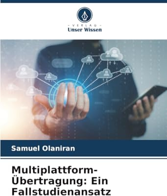 Multiplattform-Übertragung: Ein Fallstudienansatz: DE