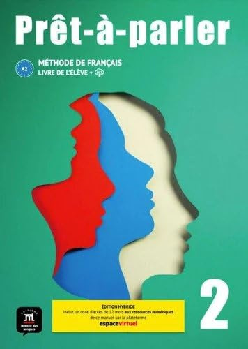 Pret-a-parler 2 - Edition hybride - Livre de l'eleve + audio MP3. A2: Livre de l'élève, édition hybride