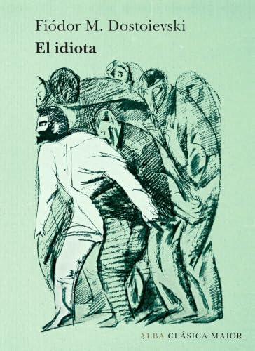 El idiota (Clásica Maior)