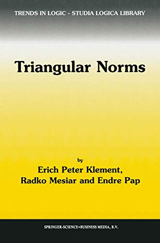 Triangular Norms (Trends in Logic, Band 8)