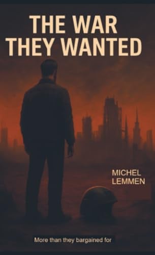 The war they wanted: more than they bargained for.