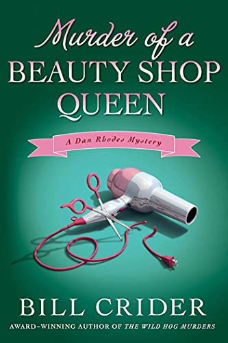 Murder of a Beauty Shop Queen (Sheriff Dan Rhodes Mysteries)