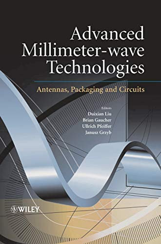 Advanced Millimeter-wave Technologies: Antennas, Packaging and Circuits