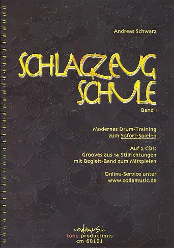 Schlagzeugschule Band 1 (+ 2 CDs): Modernes Drum-Training