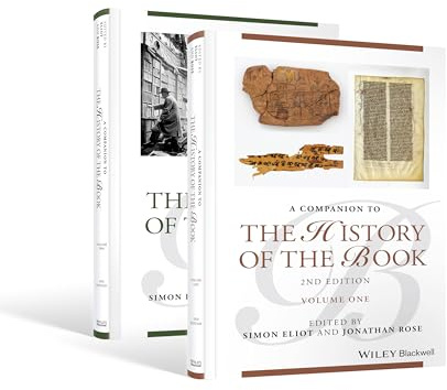Companion to the History of the Book, 2 Volume Set (Blackwell Companions to Literature and Culture, Band 102)