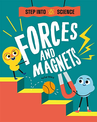 Forces and Magnets (Step Into Science)