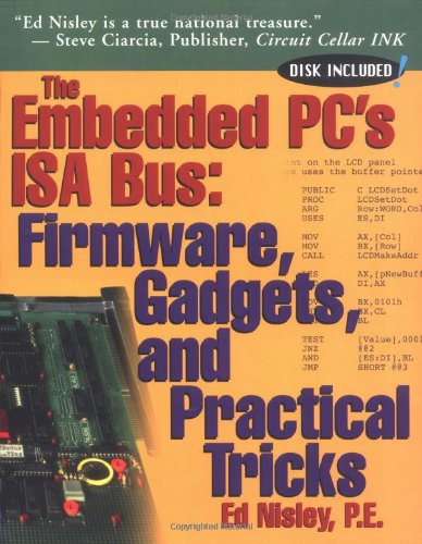 The Embedded PC'S Isa Bus: Firmware, Gadgets and Practical Tips