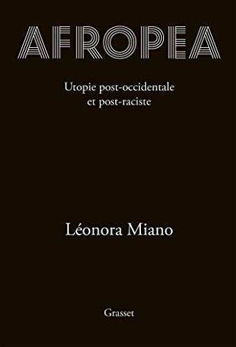 Afropea: Utopie post-occidentale et post-raciste