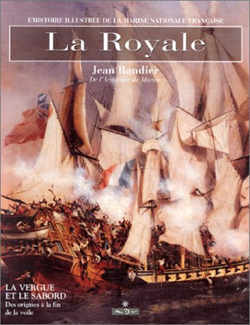 La Royale Tome 1: La vergue et le sabord