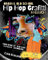 Grafitti Malbuch - Hip Hop Malbuch - Street Art Malbuch - Original Old School Hip Hop Malbuch: Graffiti Malbuch für Erwachsene, Jugendliche, Teenager, Kinder ab 10 (Hip Hop Graffiti Cartoon Malbücher)
