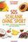 SOS Schlank ohne Sport: Das Turbo-Stoffwechselprogramm aus den Tropen