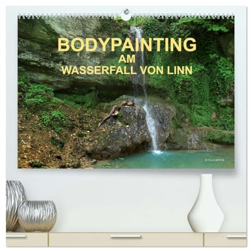 BODYPAINTING AM WASSERFALL VON LINN (hochwertiger Premium Wandkalender 2026 DIN A2 quer), Kunstdruck in Hochglanz: Körpermalerei für jede Jahreszeit (CALVENDO Erotik)