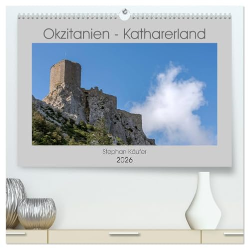 Okzitanien - Katharerland (hochwertiger Premium Wandkalender 2026 DIN A2 quer), Kunstdruck in Hochglanz: Reise in den Südwesten Frankreichs (CALVENDO Orte)