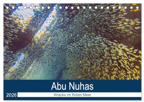 Abu Nuhas - Wracks im Roten Meer (Tischkalender 2026 DIN A5 quer), CALVENDO Monatskalender: Erlebnis Wracktauchen (CALVENDO Wissenschaft)