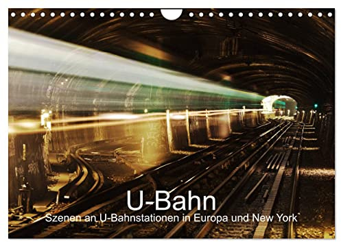 U-Bahn - Szenen an U-Bahnstationen in Europa und New York (Wandkalender 2026 DIN A4 quer), CALVENDO Monatskalender: U-Bahnhöfe in Europa und New York (CALVENDO Mobilitaet)
