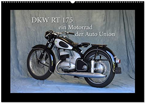 DKW RT 175 - Ein Motorrad der Auto Union (Wandkalender 2026 DIN A2 quer), CALVENDO Monatskalender: Dieses Motorrad aus Ingolstadt von 1954 ist deutsche Motorradgeschichte (CALVENDO Mobilitaet)