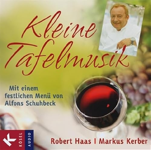Kleine Tafelmusik: Mit einem festlichen Menü von Alfons Schuhbeck