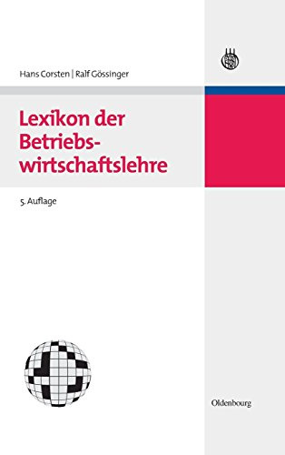 Lexikon der Betriebswirtschaftslehre (Lehr- und Handbücher der Betriebswirtschaftslehre)