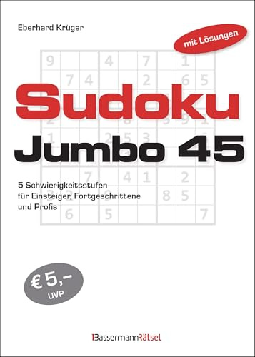 Sudokujumbo 45: 5 Schwierigkeitsstufen - für Einsteiger, Fortgeschrittene und Profis