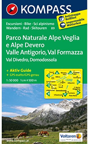 Parco Naturale Alpe Veglia e Alpe Devero, Valle Antigorio, Val Formazza, Val Divedro, Domodossola: Wanderkarte mit Aktiv Guide Radrouten und alpinen ... /Ital. 1:50000 (KOMPASS Wanderkarte, Band 89)