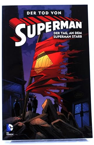 Superman: Der Tod von Superman, Bd. 1: Der Tag, an dem Superman starb