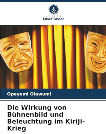 Die Wirkung von Bühnenbild und Beleuchtung im Kiriji-Krieg: DE