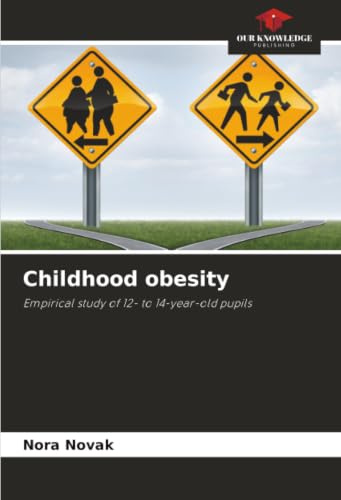Childhood obesity: Empirical study of 12- to 14-year-old pupils