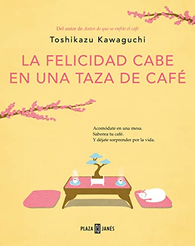 La felicidad cabe en una taza de café (Antes de que se enfríe el café 2): Before the Coffee Gets Cold (Éxitos)