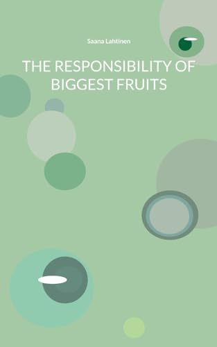 The Responsibility of Biggest Fruits