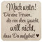 Kühlschrankmagnet Holz 5x5 cm mit Spruch Zitat Weisheit starker Neodym Magnet (Mach weiter!)