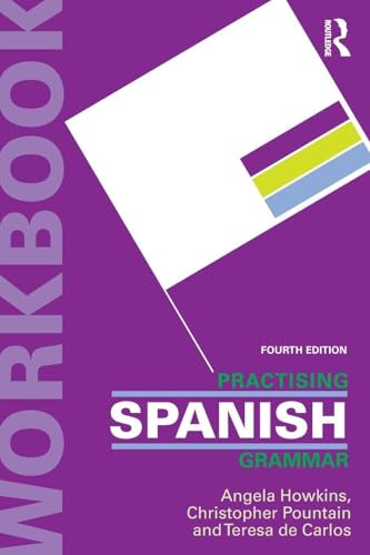 Practising Spanish Grammar (Practising Grammar Workbooks)