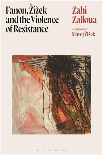 Fanon, Žižek, and the Violence of Resistance