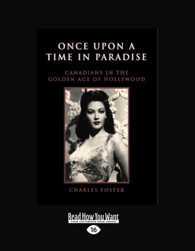Once Upon a Time in Paradise: Canadians in the Golden Age of Hollywood