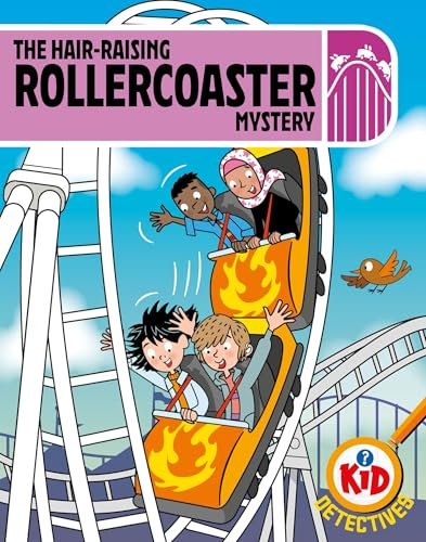 The Hair-raising Rollercoaster Mystery (Kid Detectives)