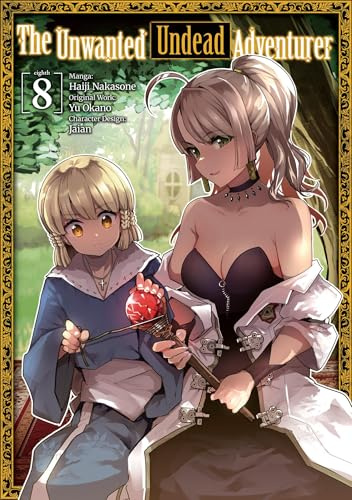 The Unwanted Undead Adventurer (Manga): Volume 8